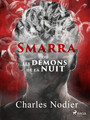 Couverture du livre Smarra, ou les démons de la nuit - NODIER CHARLES - 9788726657333