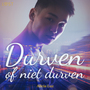 Couverture du livre Durven of niet durven – erotisch verhaal - Luz Alicia - 9788726676259