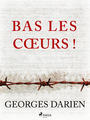 Couverture du livre Bas les cœurs ! - DARIEN GEORGES - 9788726861549