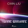 Couverture du livre Terre errante - Liu Cixin - 9788726921458