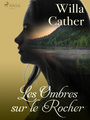 Couverture du livre Les Ombres sur le Rocher - CATHER WILLA - 9788726955118