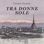 Couverture du livre Tra donne sole - PAVESE CESARE - 9788726955255