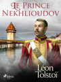 Couverture du livre Le Prince Nekhlioudov - Tolstoï Léon - 9788726969399