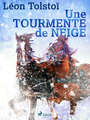 Couverture du livre Une tourmente de neige - Tolstoï Léon - 9788726969412