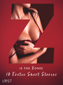 Couverture du livre Z is for Zones - 10 Erotic Short Stories - L. Sara Agnès - 9788727091914