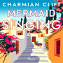 Couverture du livre Mermaid Singing - Clift Charmian - 9788728024577