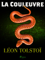 Couverture du livre La Couleuvre - Tolstoï Léon - 9788728058190