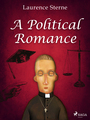 Couverture du livre A Political Romance - STERNE LAURENCE - 9788728188477