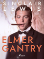 Couverture du livre Elmer Gantry - LEWIS SINCLAIR - 9788728350560