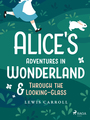 Couverture du livre Alice's Adventures in Wonderland & Through the Looking–Glass - CARROLL LEWIS - 9788728576274