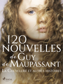 Couverture du livre 120 nouvelles de Guy de Maupassant – La Chevelure et autres histoires - MAUPASSANT GUY DE - 9788728578483