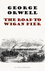 Couverture du livre The Road to Wigan Pier - ORWELL GEORGE - 9789895622771