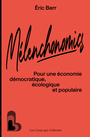 Couverture du livre Mélenchonomics : pour une économie démocratique, écologique - Berr Eric - 9791020921192