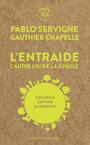 Couverture du livre Entraide : l'autre loi de la jungle (L') - Servigne Pablo - 9791020923660