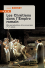 Couverture du livre Chrétiens dans l'Empire romain (Les) - BERNET ANNE - 9791021000629