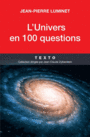 Couverture du livre Univers en 100 questions (L') - LUMINET JEAN-PIERRE - 9791021016545