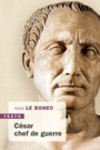 Couverture du livre César, chef de guerre - LE BOHEC YANN - 9791021039681