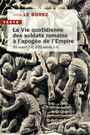 Couverture du livre Vie quotidienne des soldats romains à l'apogée de l'Empire (La): - LE BOHEC YANN - 9791021040243