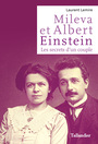 Couverture du livre Mileva et Albert Einstein : les secrets d'un couple - LEMIRE LAURENT - 9791021046009