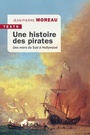 Couverture du livre Une histoire des pirates - MOREAU JEAN-PIERRE - 9791021047952