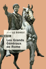 Couverture du livre Grands généraux de Rome... et les autres (Les) - LE BOHEC YANN - 9791021050358