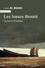 Couverture du livre Soeurs Brontë : la force d'exister (Les) - El Makki Laura - 9791021068865
