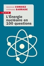 Couverture du livre Énergie nucléaire en 100 questions (L') - Sarrade Stéphane - 9791021069244