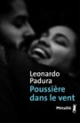 Couverture du livre Poussière dans le vent - PADURA LEONARDO - 9791022611473