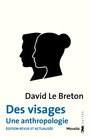 Couverture du livre Des visages : une anthropologie (édition revue et actualisée) - LE BRETON DAVID - 9791022612258