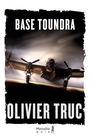 Book cover: Base Toundra - Truc Olivier - 9791022615129