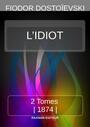 Book cover: L’IDIOT - Dostoïevski Fedor - 9791022729567