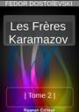 Book cover: LES FRÈRES KARAMAZOV- 2 - Dostoïevski Fedor - 9791022732383