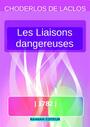 Couverture du livre Les Liaisons dangereuses - Choderlos de Laclos Pierre - 9791022748308