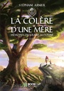 Couverture du livre 2 - La colère d'une mère - ARNIER Stéphane - 9791022750783