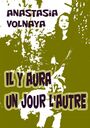 Couverture du livre Il y aura un jour l'autre - Volnaya Anastasia - 9791022758352
