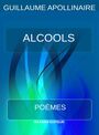 Couverture du livre Alcools – poèmes - Guillaume Apollinair - 9791022766005