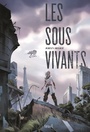 Couverture du livre Sous-vivants (Les) - HELIOT JOHAN - 9791023503074