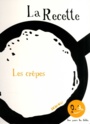 Couverture du livre Recette, les crêpes (La) - DEDIEU THIERRY - 9791023511482