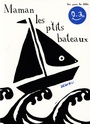 Couverture du livre Maman les p'tits bateaux - DEDIEU THIERRY - 9791023515602