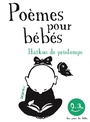 Couverture du livre Poèmes pour bébés : haïkus de printemps - DEDIEU THIERRY - 9791023516906