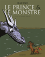 Couverture du livre Prince et le monstre (Le) - Dedieu Thierry & Racine - 9791023519532