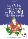 Couverture du livre 24 fois où la tournée du Père Noël faillit être annulée (Les) - DEDIEU THIERRY - 9791023522327
