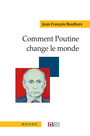 Couverture du livre Comment Poutine change le monde - Bouthors Jean-François - 9791025201787