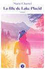 Couverture du livre Fille de Lake Placid (La) - Charrel Marie - 9791025206034