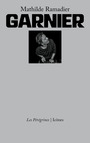 Couverture du livre Garnier - Ramadier Mathilde - 9791025207253