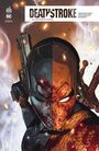 Couverture du livre Deathstroke Rebirth - Tome 1 - Le professionnel - PRIEST CHRISTOPHER - 9791026813767