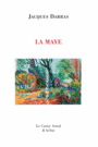 Couverture du livre Maye (La) - DARRAS JACQUES - 9791027800605