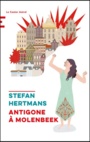 Couverture du livre Antigone à Molenbeek - HERTMANS STEFAN - 9791027802524