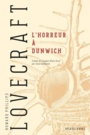Couverture du livre Horreur à Dunwich (L') - LOVECRAFT HOWARD PHILLIPS - 9791028105976