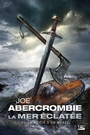 Couverture du livre La mer éclatée 2 La moitié d'un monde - Abercrombie Joe - 9791028109721